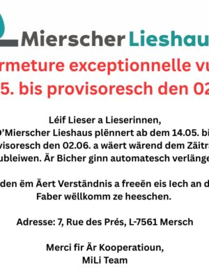 Mierscher Lieshaus plënnert an ass bis viraussiichtlech den 2. Juni zou